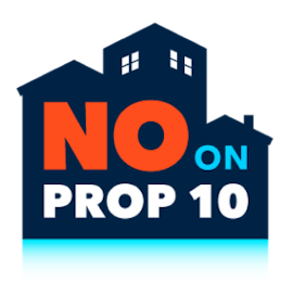 NO on Prop 10